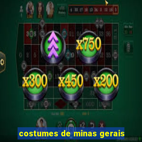 costumes de minas gerais